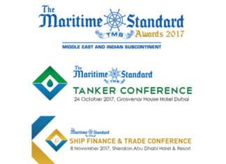 The Maritime Standard Awards 2017 will be held on 23rd Oct at Atlantis The Palm, Dubai,The Maritime Standard Tanker Conference 2017 will be held on 24th Oct at Grosvenor House Hotel, Dubai and The Maritime Standard Ship Finance and Trade Conference 2017 will be held on 8th Nov at Sheraton Abu Dhabi Hotel & Resort