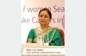 Mrs. H.K. Joshi, Chairperson and Managing Director, The Shipping Corporation of India