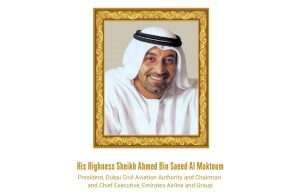 H.H. Sheikh Ahmed Bin Saeed Al Maktoum, President, Dubai Civil Aviation Authority and Chairman Emirates Airline and Group